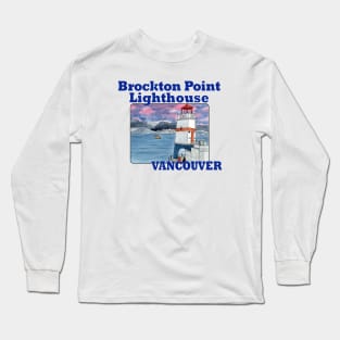 Brockton Point Lighthouse, Vancouver Long Sleeve T-Shirt